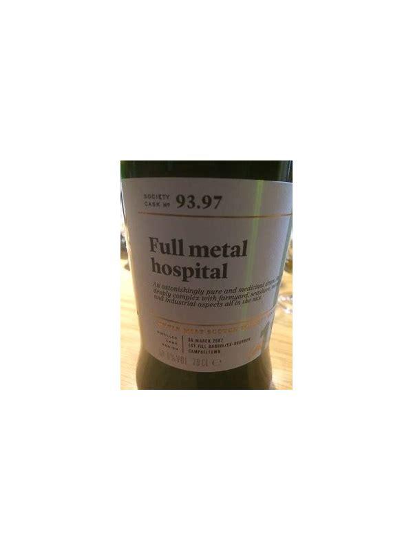 Glen Scotia 2007 SMWS 93.97  Full metal hospital