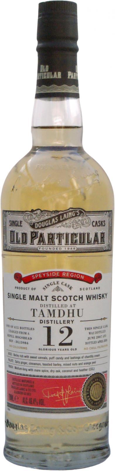 Tamdhu 2007 DL  Old Particular