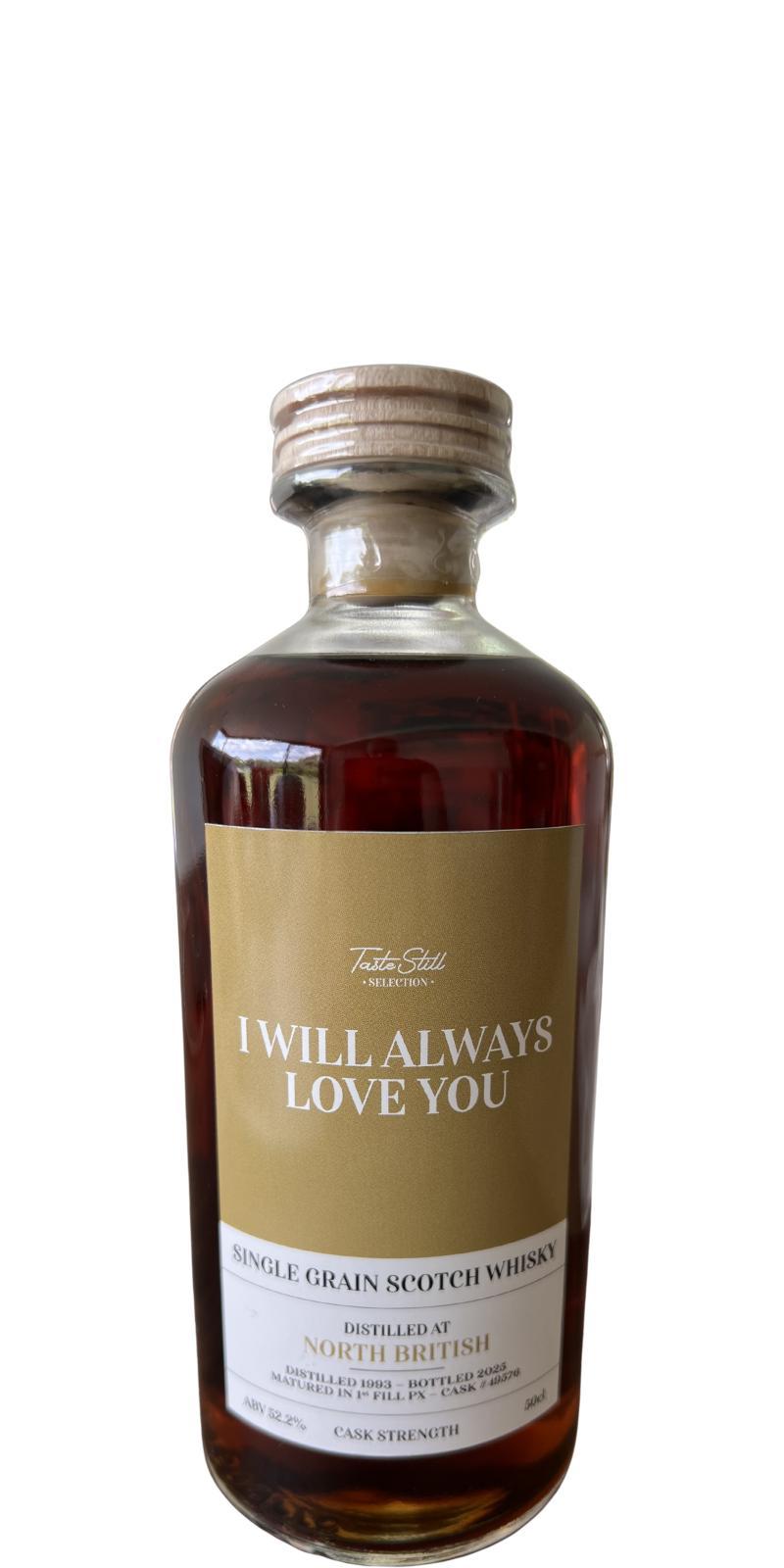 North British 1993 TS I WILL ALWAYS LOVE YOU