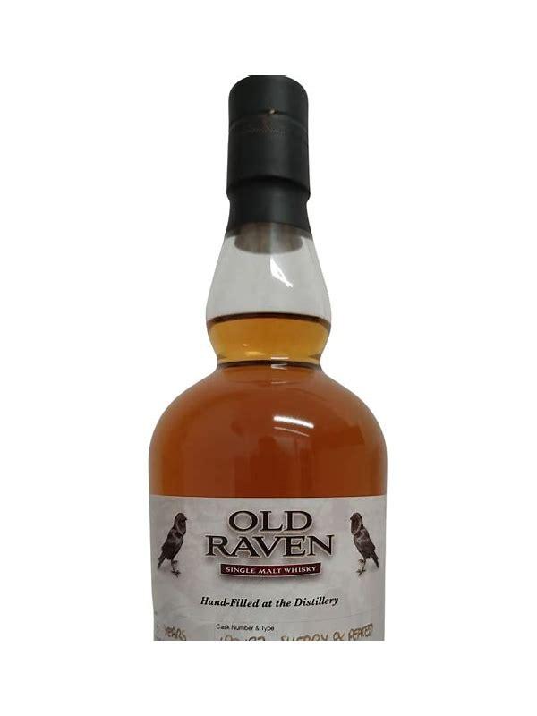 Old Raven 2016  Hand-filled at the distillery
