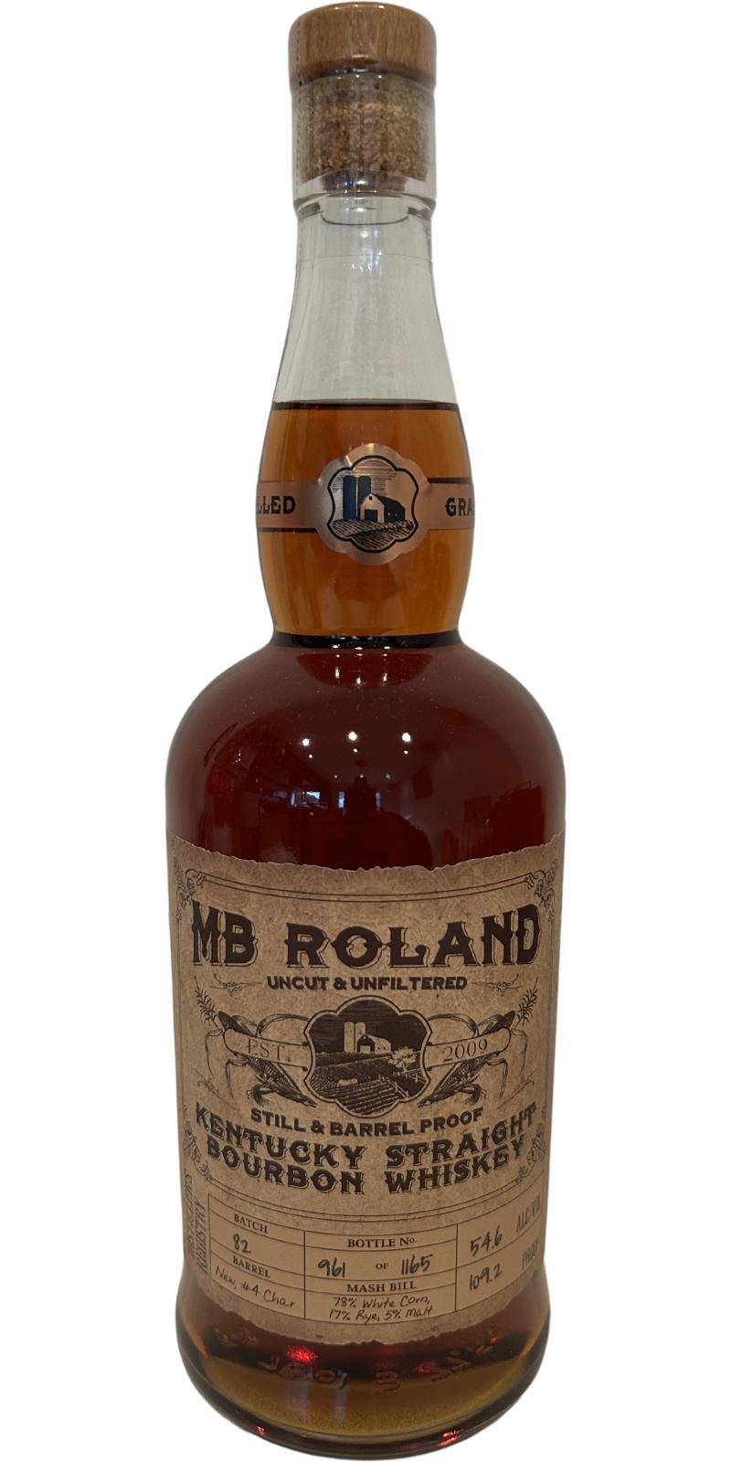 MB Roland Kentucky Straight Bourbon Whiskey  Uncut & Unfiltered - Still & Barrel Proof