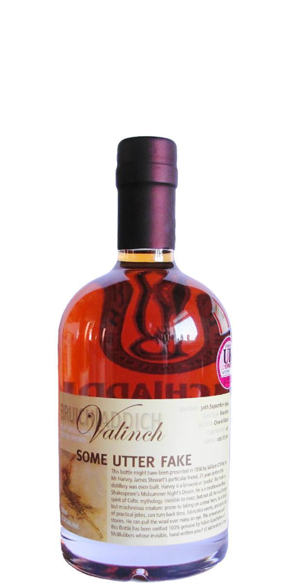Bruichladdich 1994 Valinch Some Utter Fake